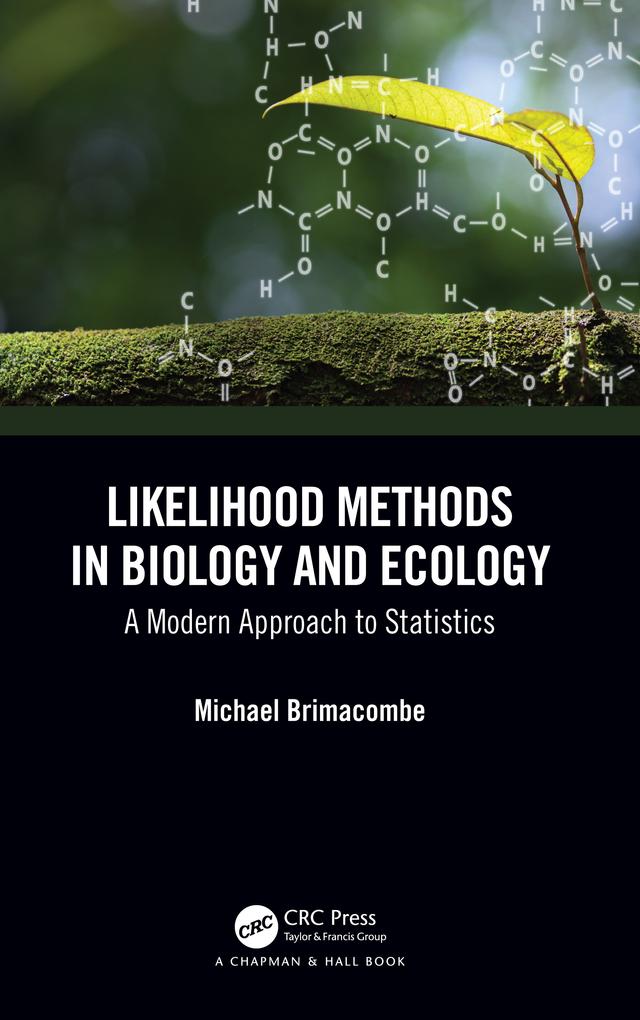 Likelihood Methods in Biology and Ecology by Michael Brimacombe