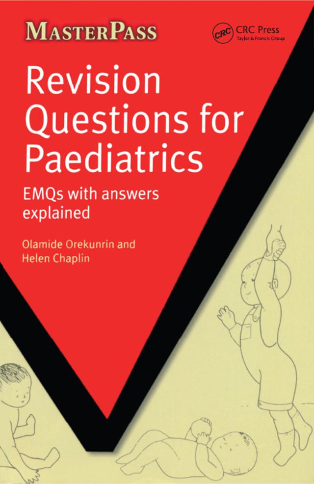 Revision Questions for Paediatrics by Helen Chaplin, Olamide Orekunrin