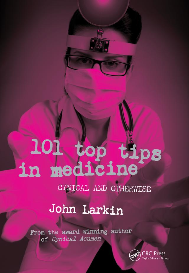101 Top Tips in Medicine by John Larkin