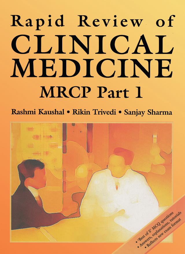 Rapid Review of Clinical Medicine for MRCP Part 1 by Rashmi Kaushal, Rikin Trivedi, Sanjay Sharma