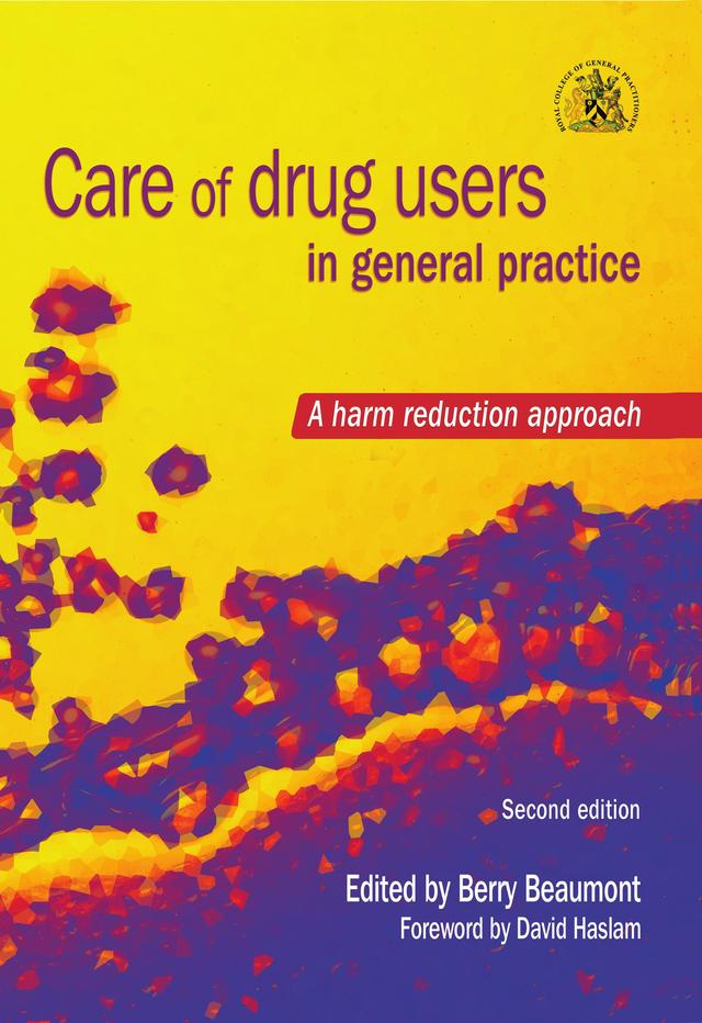 Care of Drug Users in General Practice by Berry Beaumont