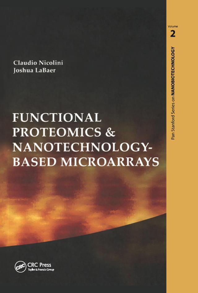 Functional Proteomics and Nanotechnology-Based Microarrays by Claudio Nicolini, Josh LaBaer