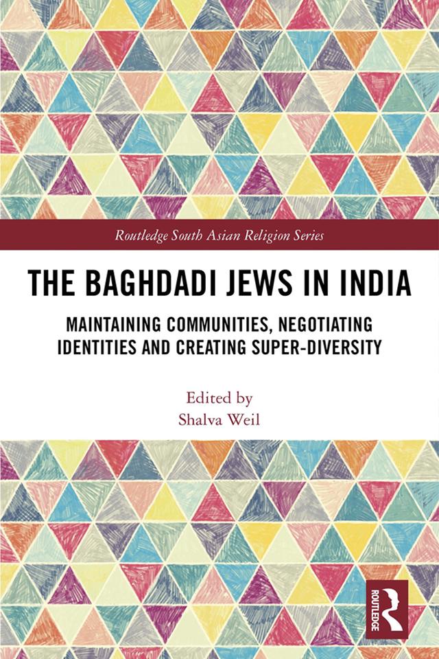 The Baghdadi Jews in India by Shalva Weil