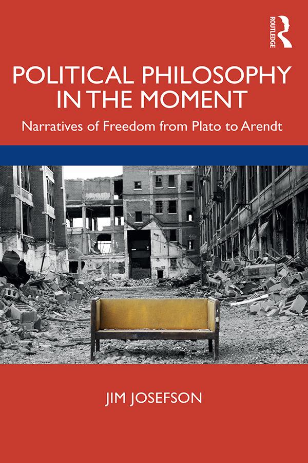 Political Philosophy In the Moment by Jim Josefson