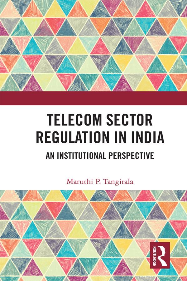 Telecom Sector Regulation in India