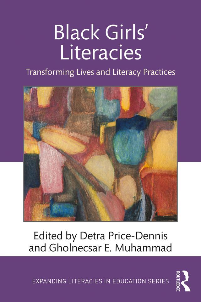 Black Girls' Literacies by Detra Price-Dennis, Gholnecsar E. Muhammad