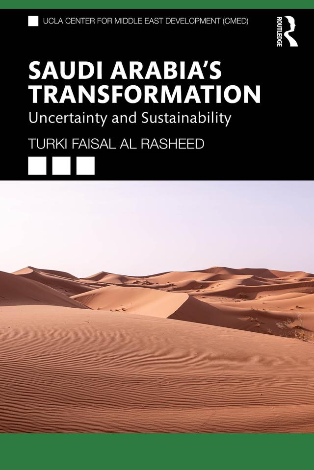 Saudi Arabia's Transformation by Turki Faisal Al Rasheed