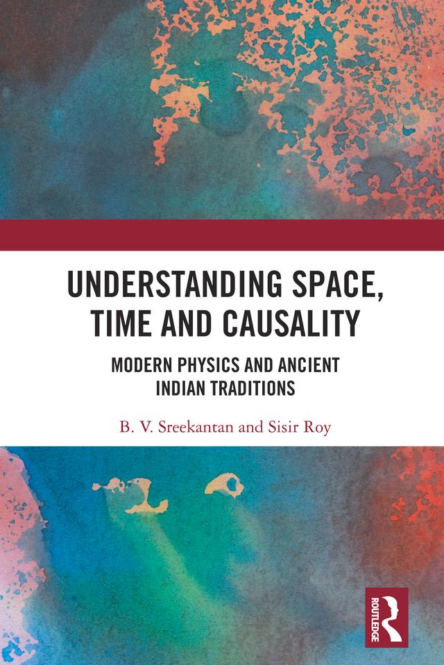 Understanding Space, Time and Causality by B.V. Sreekantan, Sisir Roy