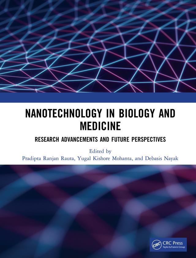 Nanotechnology in Biology and Medicine by Debasis Nayak, Pradipta Ranjan Rauta, Yugal Kishore Mohanta