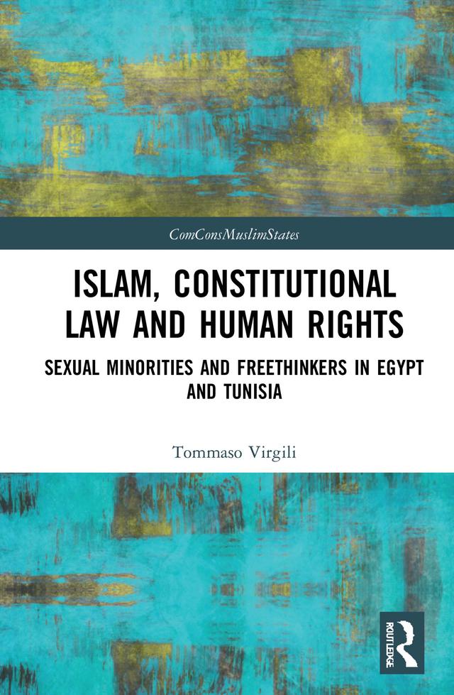 Islam, Constitutional Law and Human Rights by Tommaso Virgili