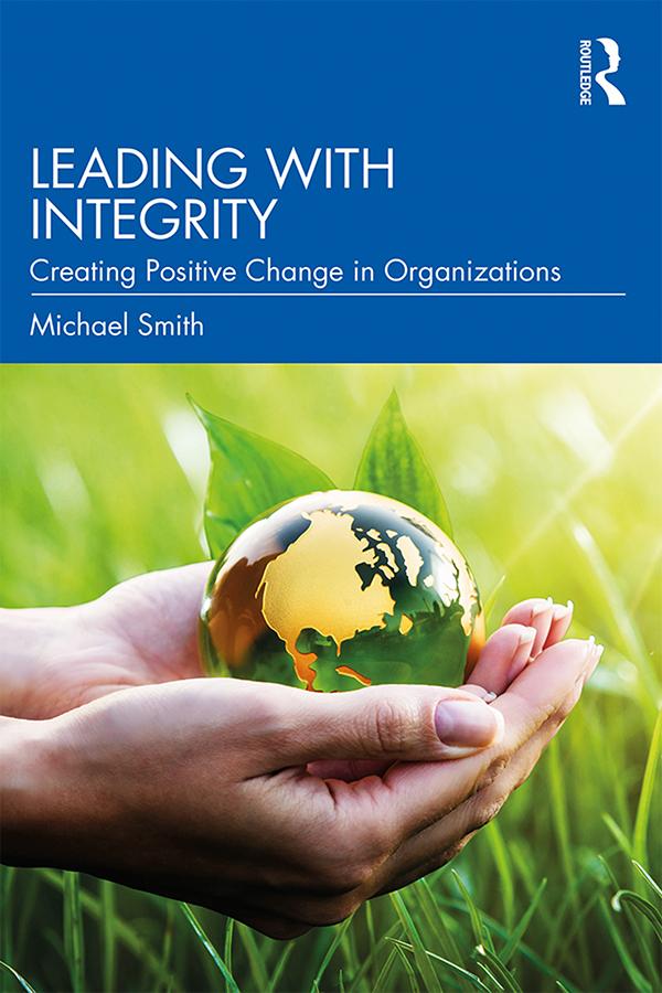 Leading with Integrity by Michael Smith