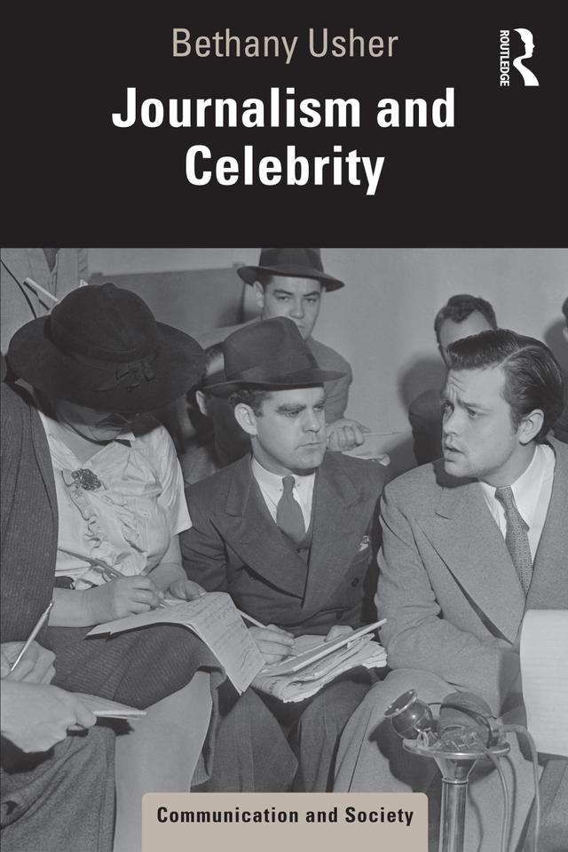 Journalism and Celebrity by Bethany Usher