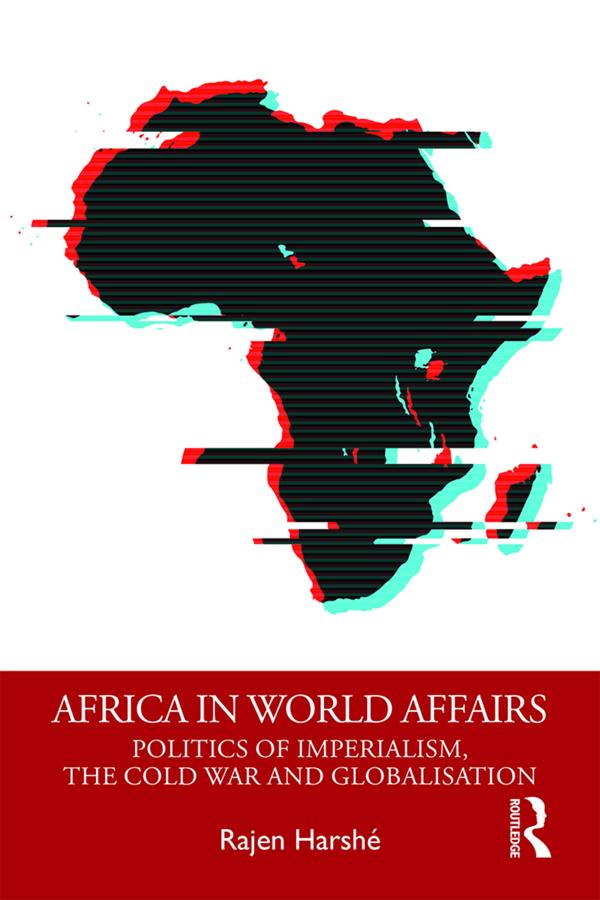 Africa in World Affairs by Rajen Harshé