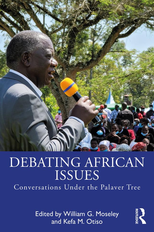 Debating African Issues by Kefa M. Otiso, William G. Moseley