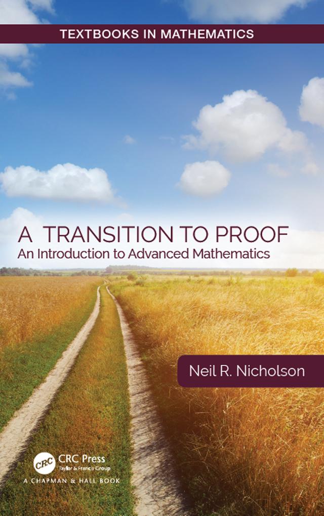 A Transition to Proof by Neil R. Nicholson