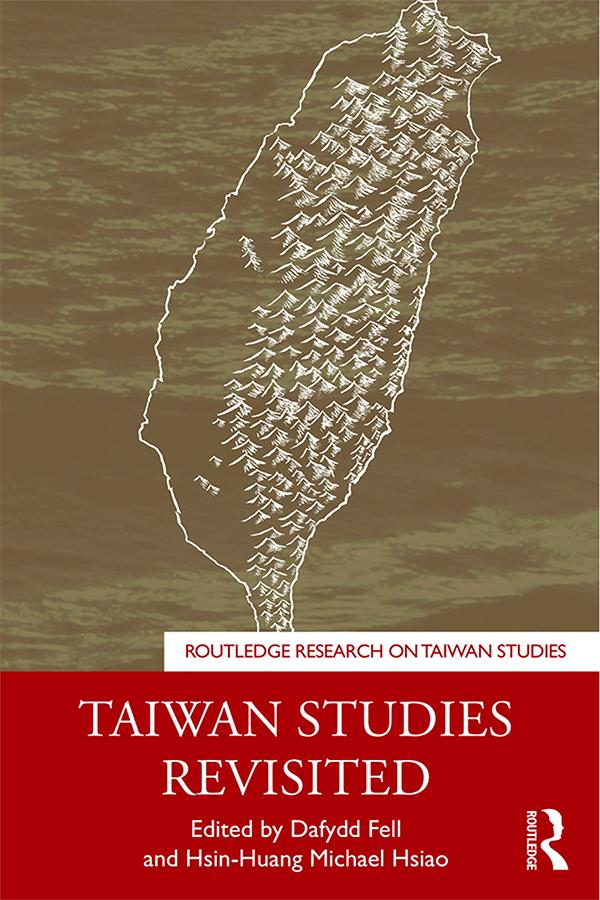 Taiwan Studies Revisited by Dafydd Fell, Hsin-Huang Michael Hsiao