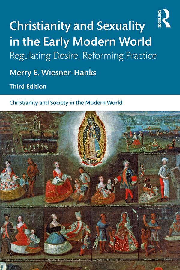 Christianity and Sexuality in the Early Modern World by Merry E Wiesner-Hanks
