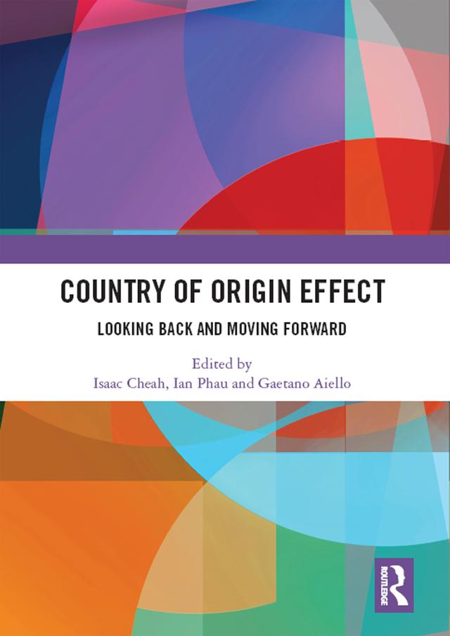 Country of Origin Effect by Gaetano Aiello, Ian Phau, Isaac Cheah