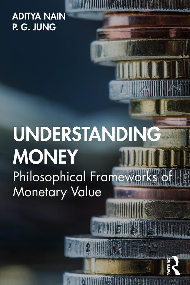 Understanding Money by Aditya Nain, P. G. Jung