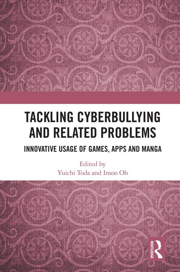 Tackling Cyberbullying and Related Problems by Insoo Oh, Yuichi Toda