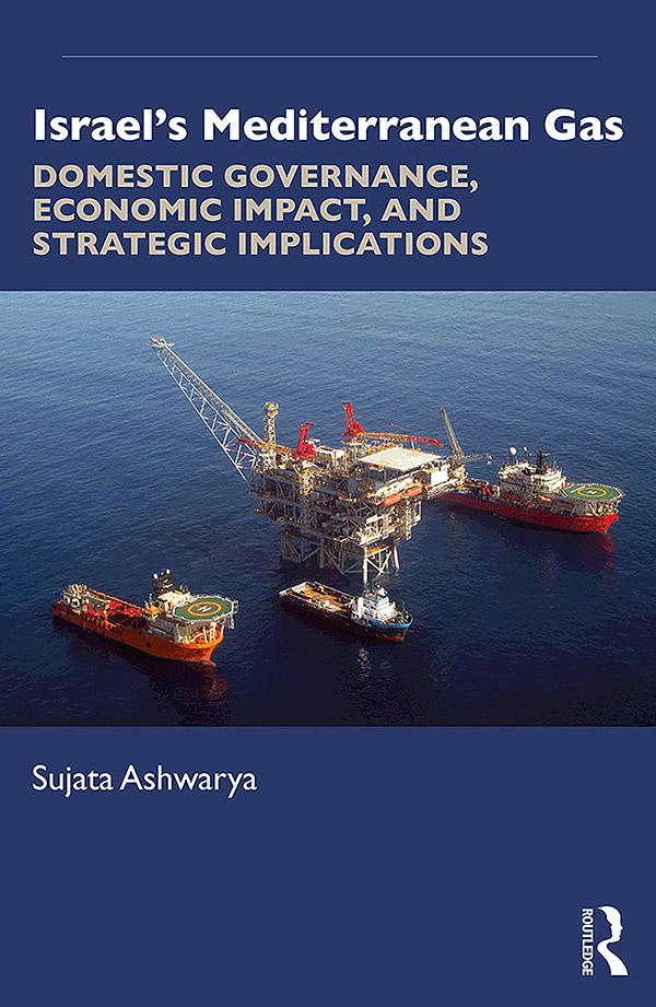 Israel’s Mediterranean Gas by Sujata Ashwarya