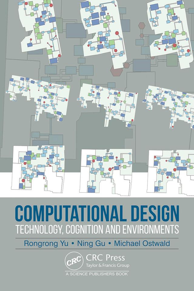 Computational Design by Michael J. Ostwald, Ning Gu, Rongrong Yu