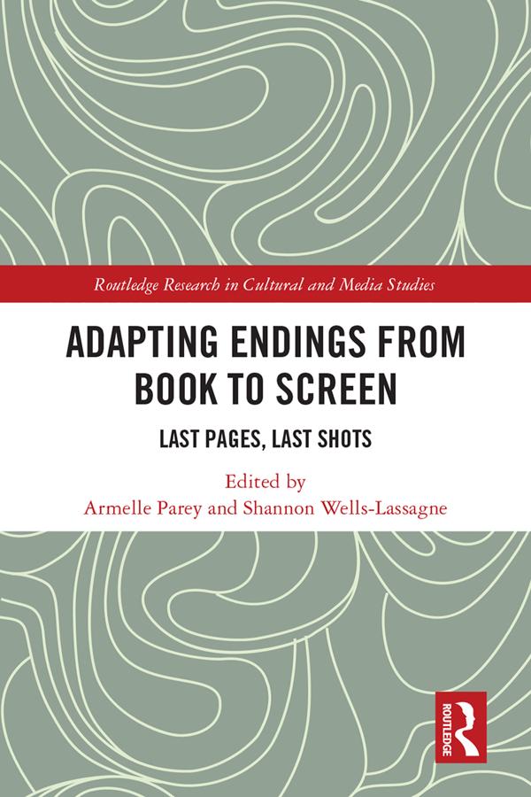 Adapting Endings from Book to Screen by Armelle Parey, Shannon Wells-Lassagne