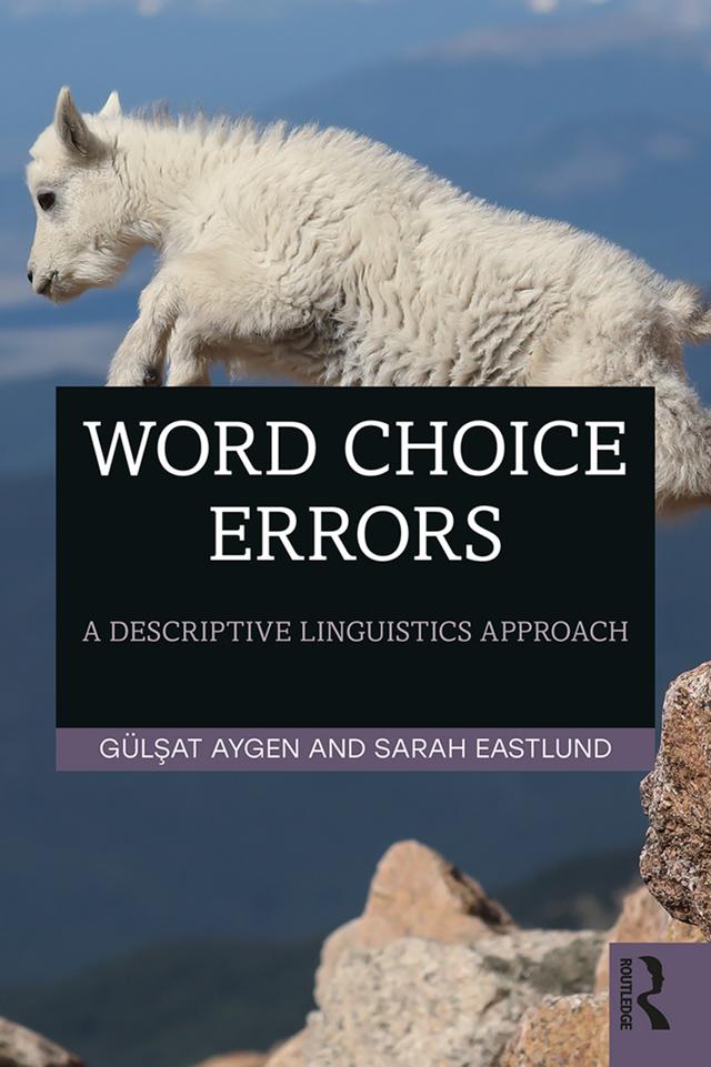 Word Choice Errors by Gulsat Aygen, Sarah Eastlund