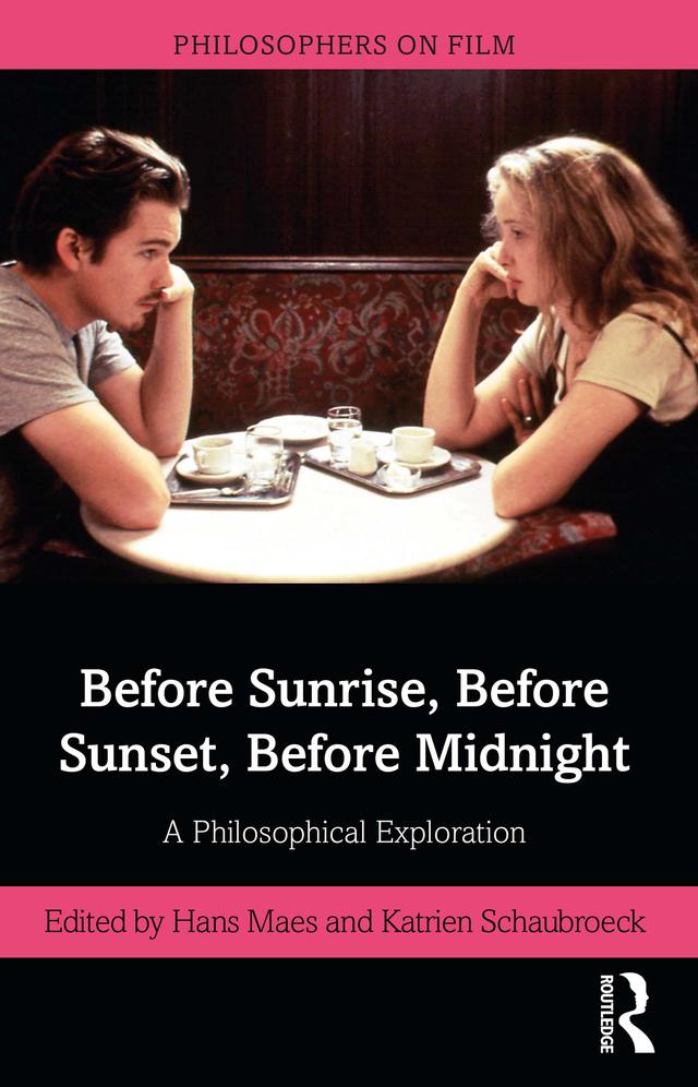 Before Sunrise, Before Sunset, Before Midnight by Hans Maes, Katrien Schaubroeck
