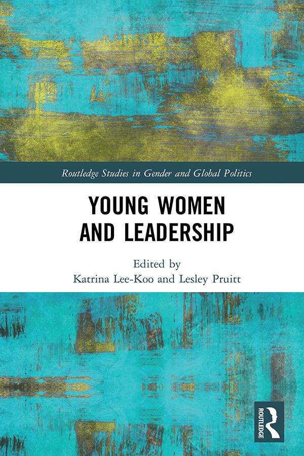Young Women and Leadership by Katrina Lee-Koo, Lesley Pruitt
