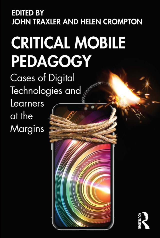 Critical Mobile Pedagogy by Helen Crompton, John Traxler