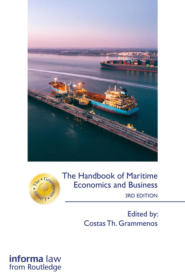 The Handbook of Maritime Economics and Business by Costas Th. Grammenos