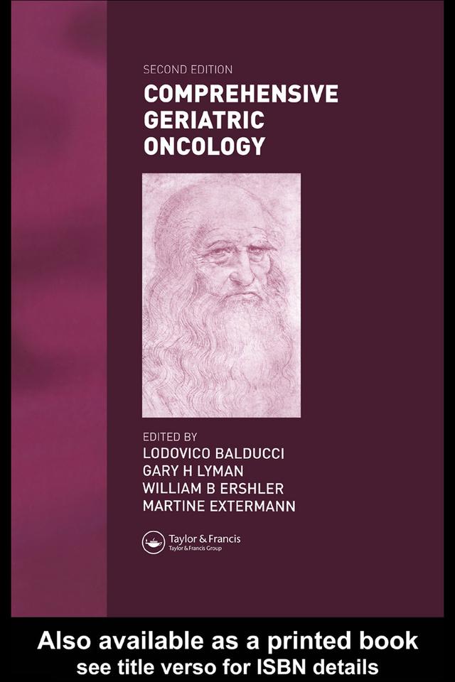 Comprehensive Geriatric Oncology by Gary H. Lyman, Lodovico Balducci, Martine Extermann, William B. Ershler