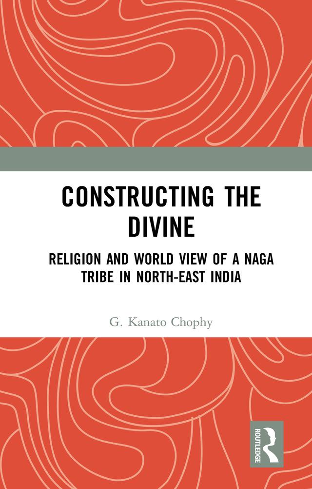 Constructing the Divine by G. Kanato Chophy