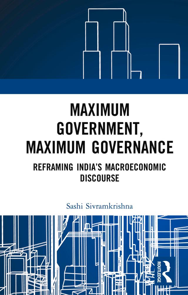 Maximum Government, Maximum Governance by Sashi Sivramkrishna