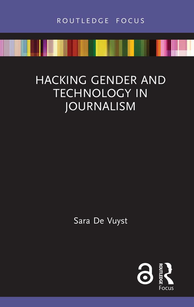Hacking Gender and Technology in Journalism by Sara De Vuyst