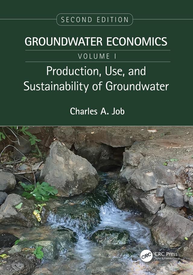Production, Use, and Sustainability of Groundwater by Charles Job
