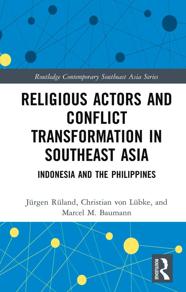 Religious Actors and Conflict Transformation in Southeast Asia