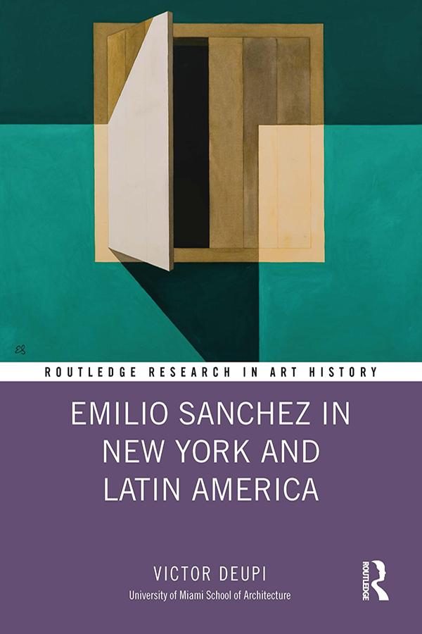 Emilio Sanchez in New York and Latin America by Victor Deupi