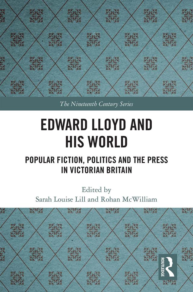 Edward Lloyd and His World by Rohan McWilliam, Sarah Louise Lill