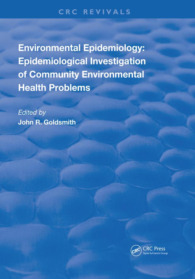 Environmental Epidemiology by John R. Goldsmith