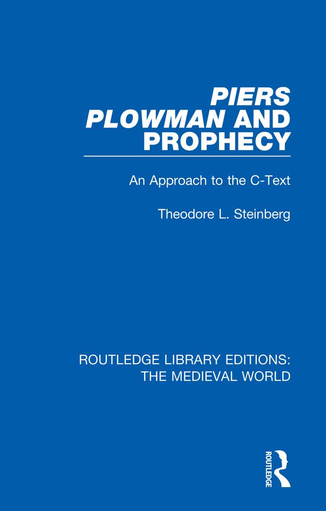 Piers Plowman and Prophecy by Theodore L. Steinberg