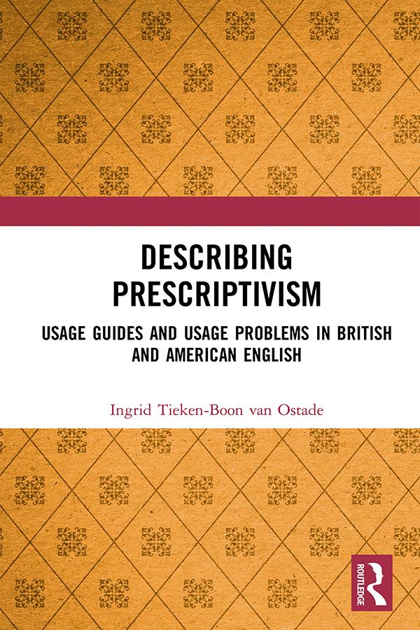 Describing Prescriptivism by Ingrid Tieken-Boon van Ostade