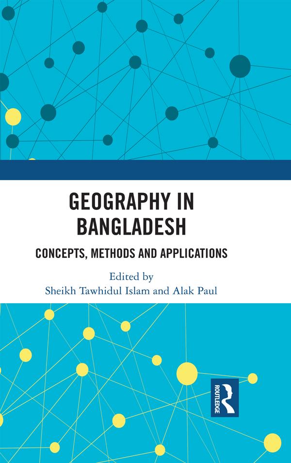 Geography in Bangladesh by Alak Paul, Sheikh Tawhidul Islam