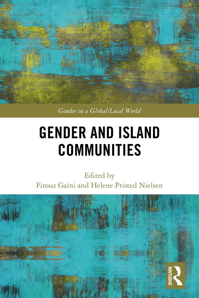 Gender and Island Communities by Firouz Gaini, Helene Pristed Nielsen