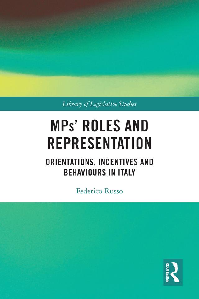 MPs’ Roles and Representation by Federico Russo