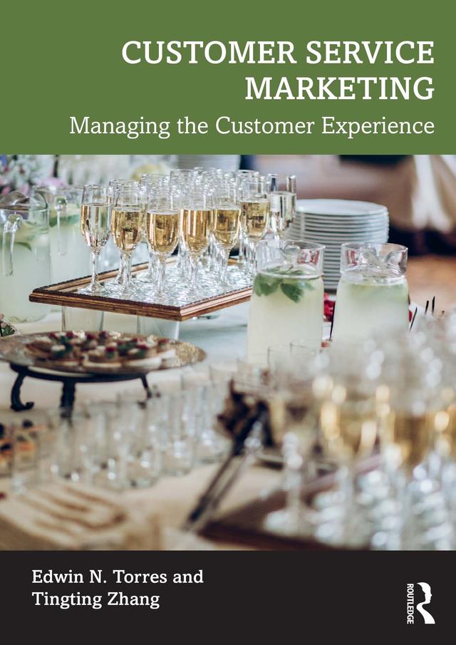 Customer Service Marketing by Edwin N. Torres, Tingting Zhang