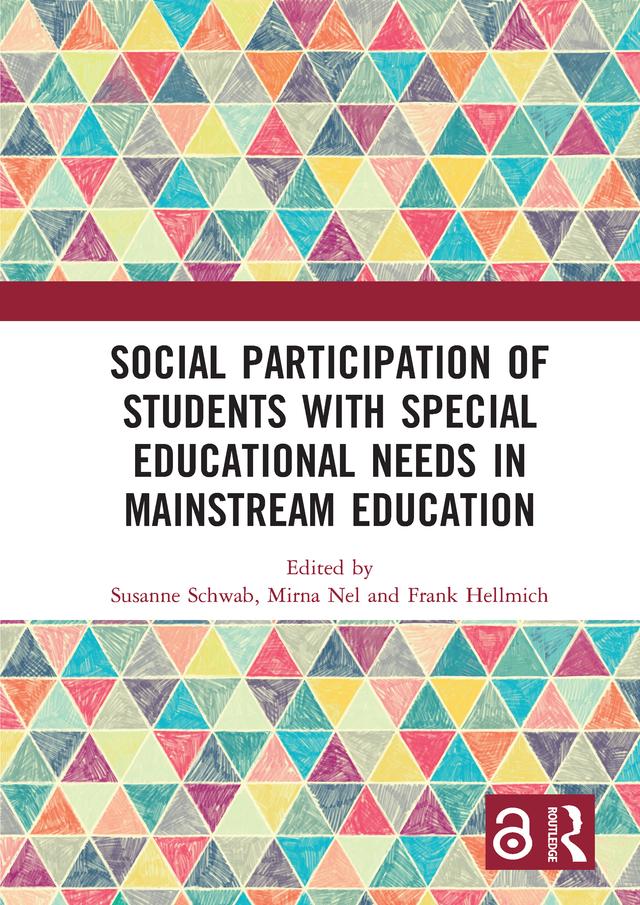 Social Participation of Students with Special Educational Needs in Mainstream Education by Frank Hellmich, Mirna Nel, Susanne Schwab