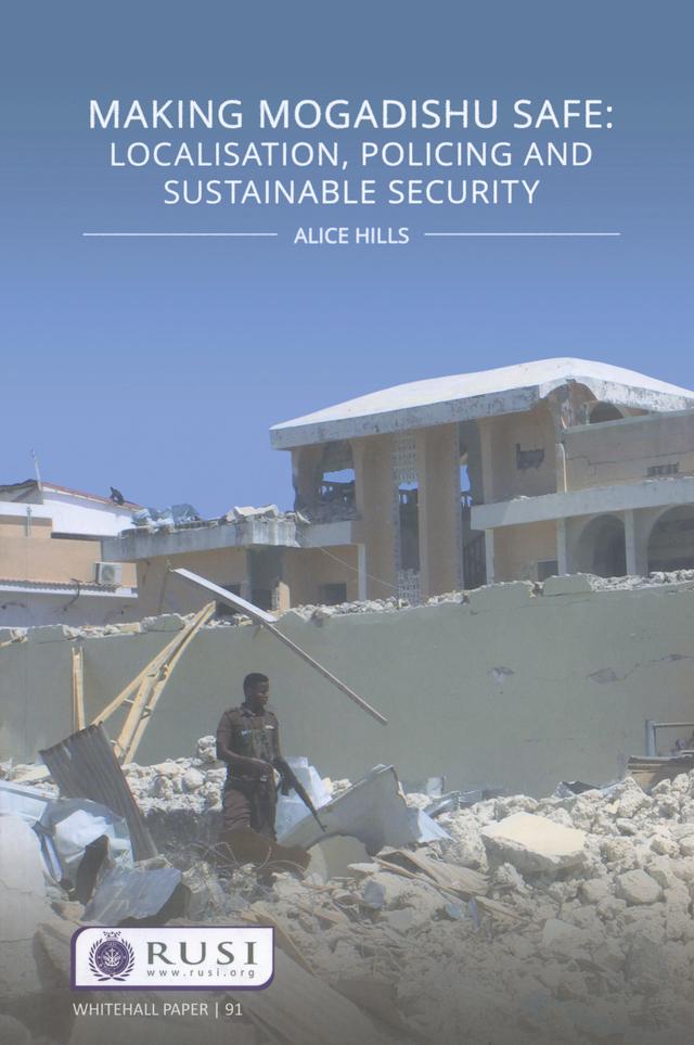 Making Mogadishu Safe by Alice Hills