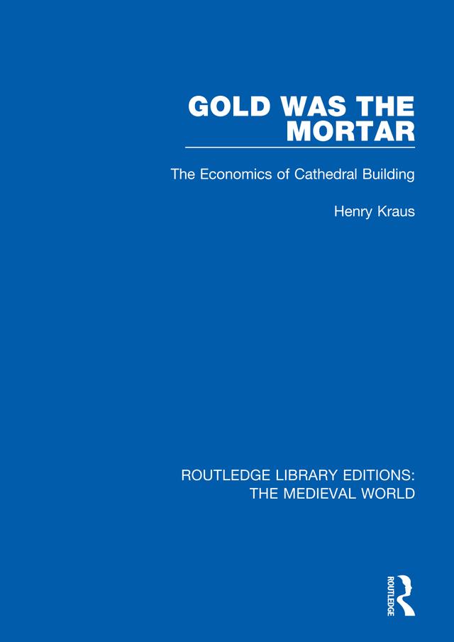 Gold Was the Mortar by Henry Kraus
